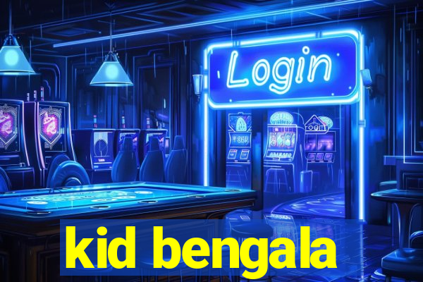 kid bengala